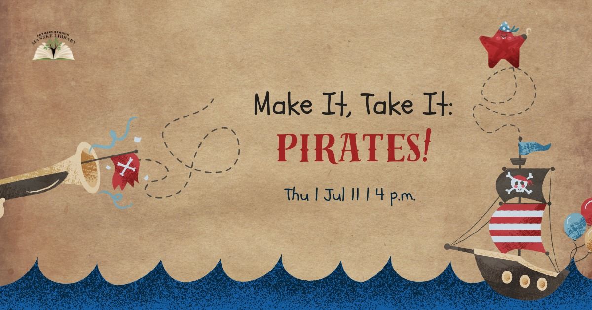 Make It, Take It: Pirates!