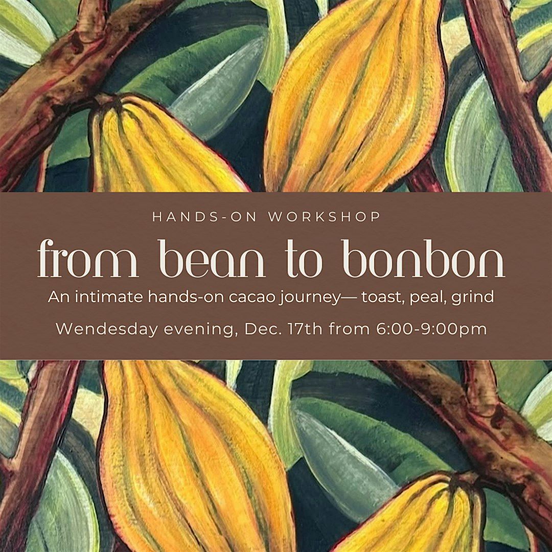 Cacao from Bean to Bonbon