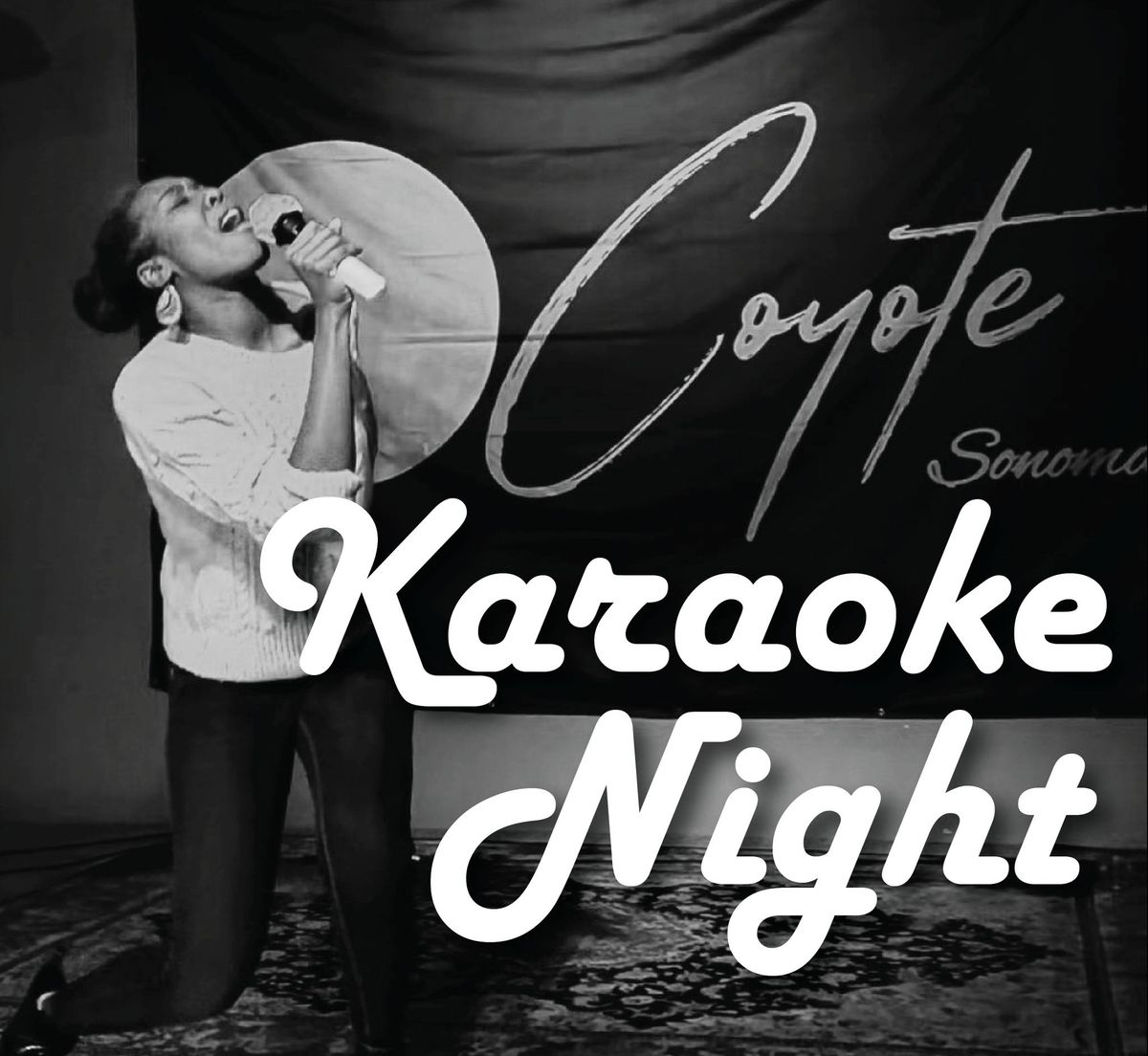 Karaoke & Locals Night at Coyote Sonoma in Healdsburg