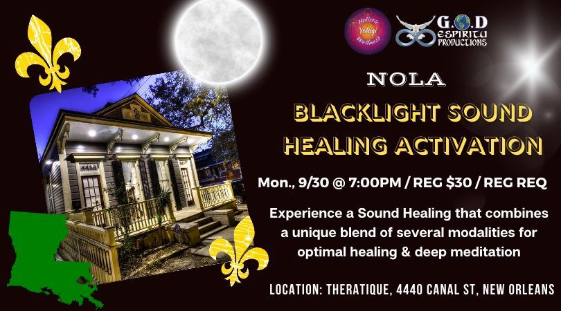 9\/30 Nola Blacklight Sound Healing Activation\u00ae\ufe0f