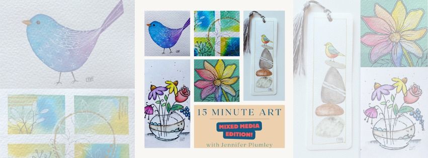 15 Minute Art Mixed Media Edition with Jennifer Plumley