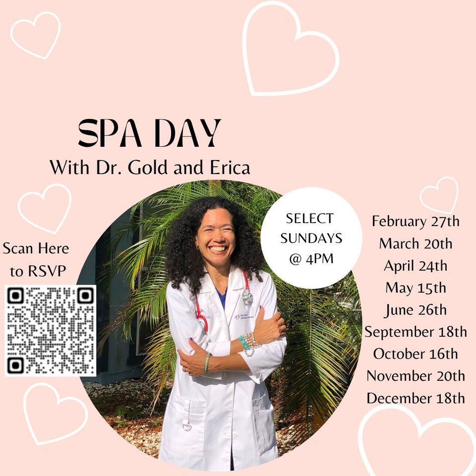 SPA DAY with Dr. Gold and Erica!