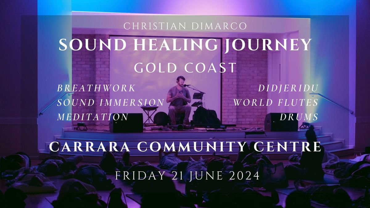 Sound Healing Journey GOLD COAST | Christian Dimarco | 21st June 2024