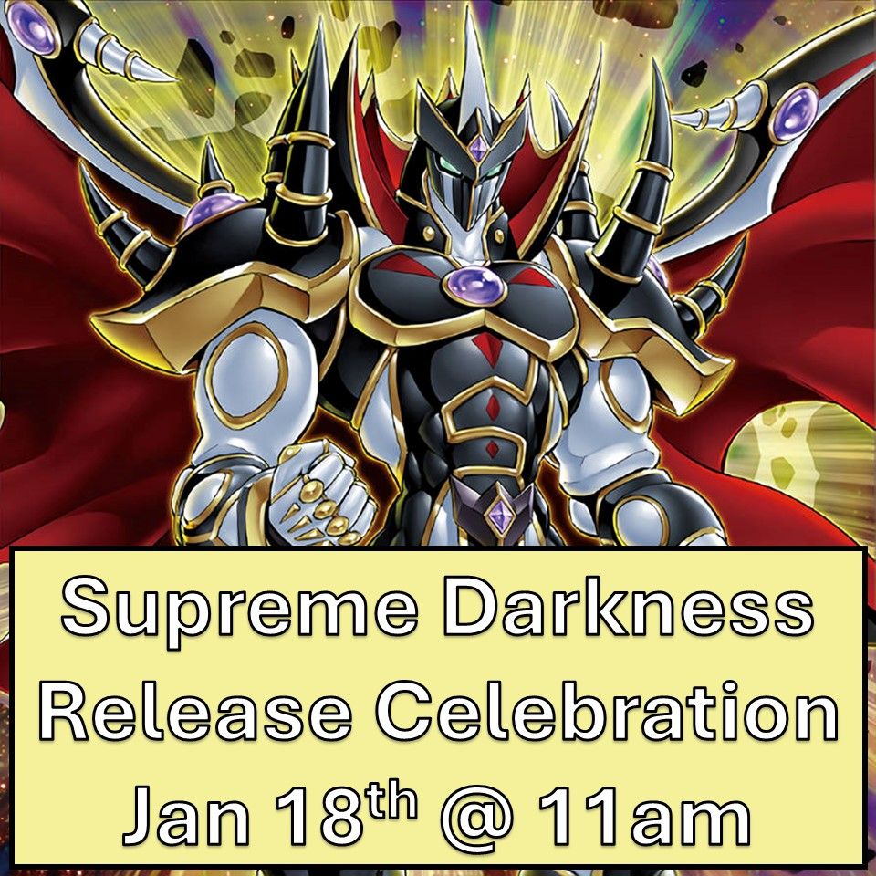 Yu-Gi-Oh Supreme Darkness Release Celebration Event