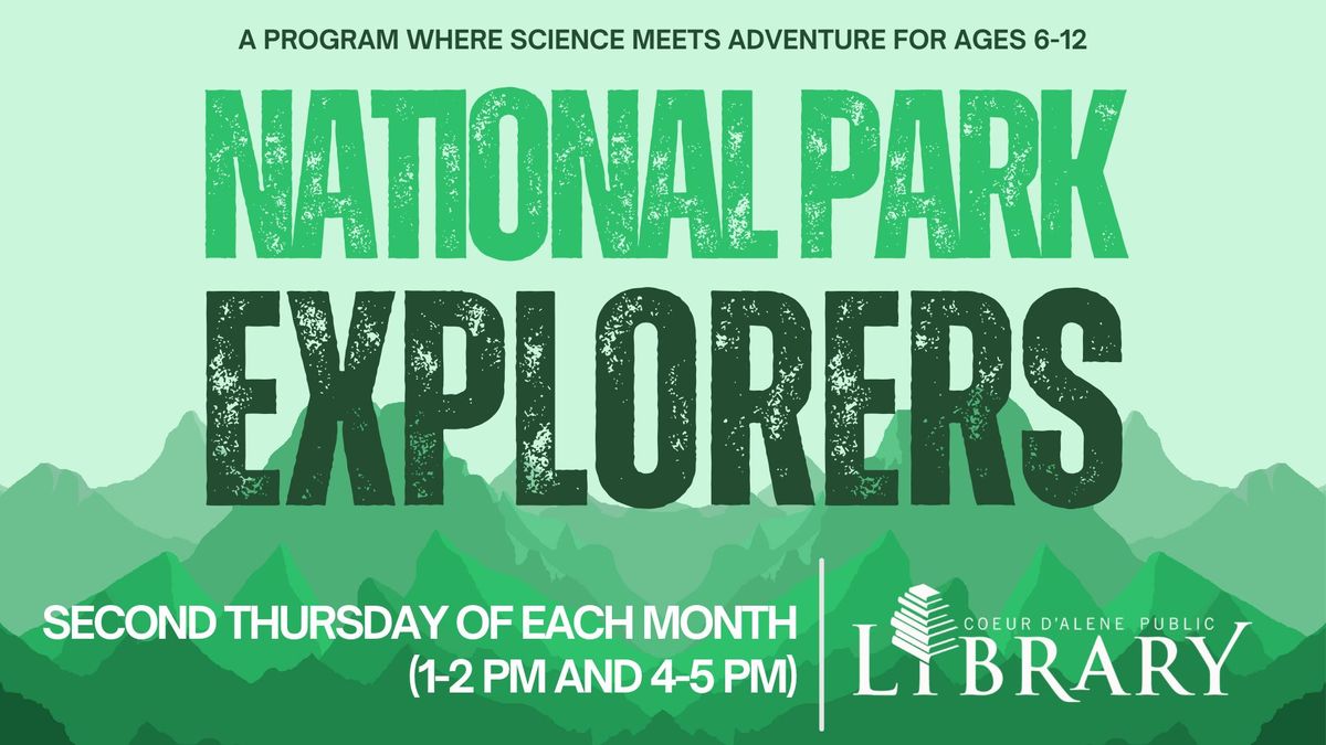 National Park Explorers (ages 6-12)