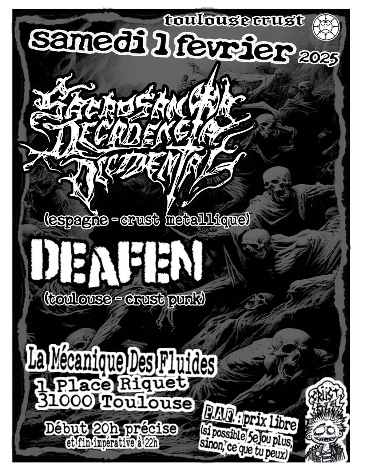 SACROSANTA DECADENCIA OCCIDENTAL (espagne - crust metallique) + DEAFEN (toulouse - crust punk)