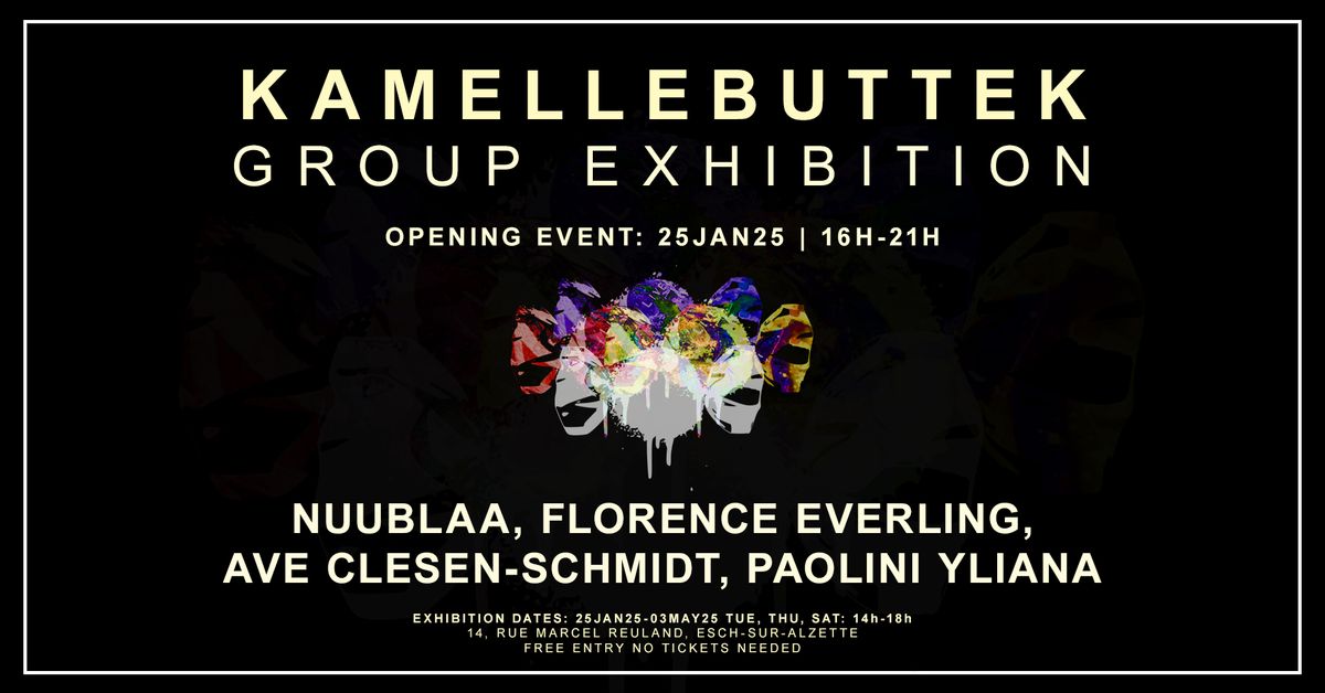 OPENING - KAMELLEBUTTEK GROUP EXHIBITION 2025