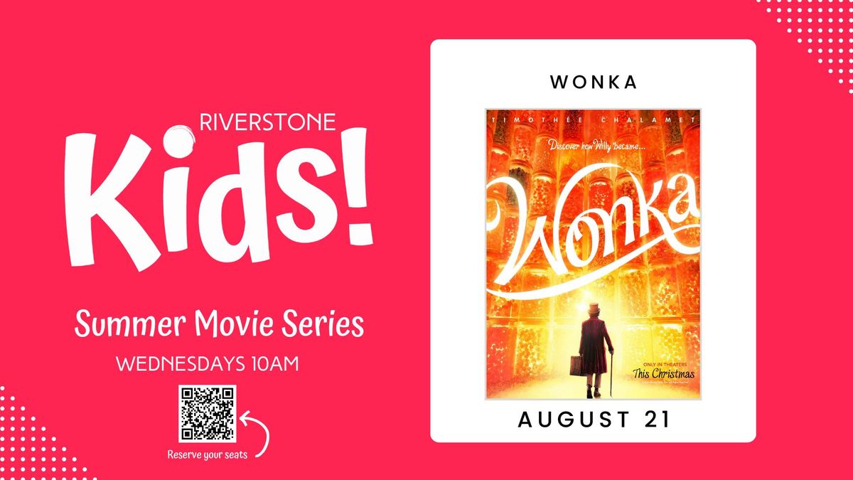 Summer Movie Series: Wonka