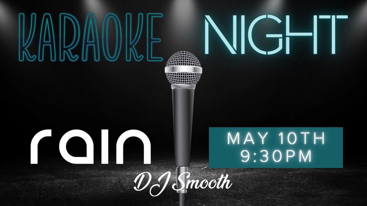 Karaoke Night at Rain Dothan with DJ Smooth