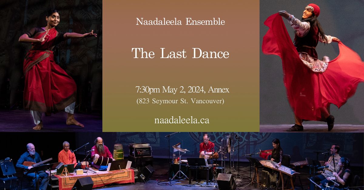 \u2018\u2019The Last Dance\u2019\u2019 Naadaleela Ensemble