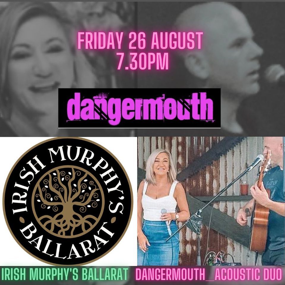 DangerMouth_Acoustic duo @ Irish Murphy's Ballarat