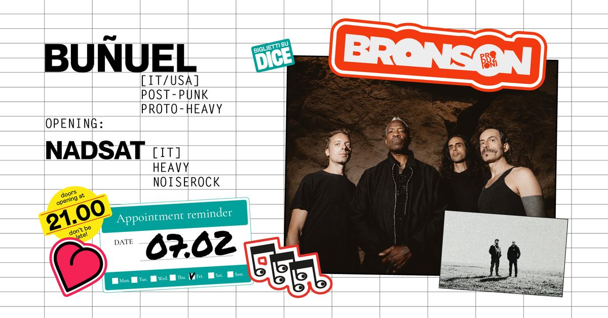 Bu\u00f1uel + Nadsat - Bronson Club, Ravenna