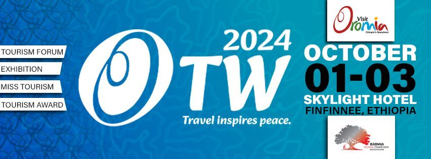 Oromia Tourism Week - OTW 2024 