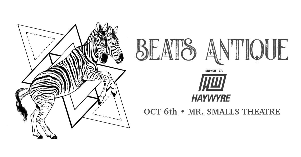 Beats Antique with Special Guest Haywyre