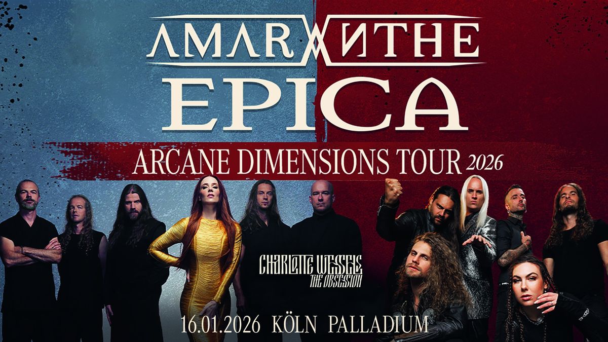 Amaranthe & Epica \/\/ Arcane Dimensions Tour 2026 \/\/ K\u00f6ln