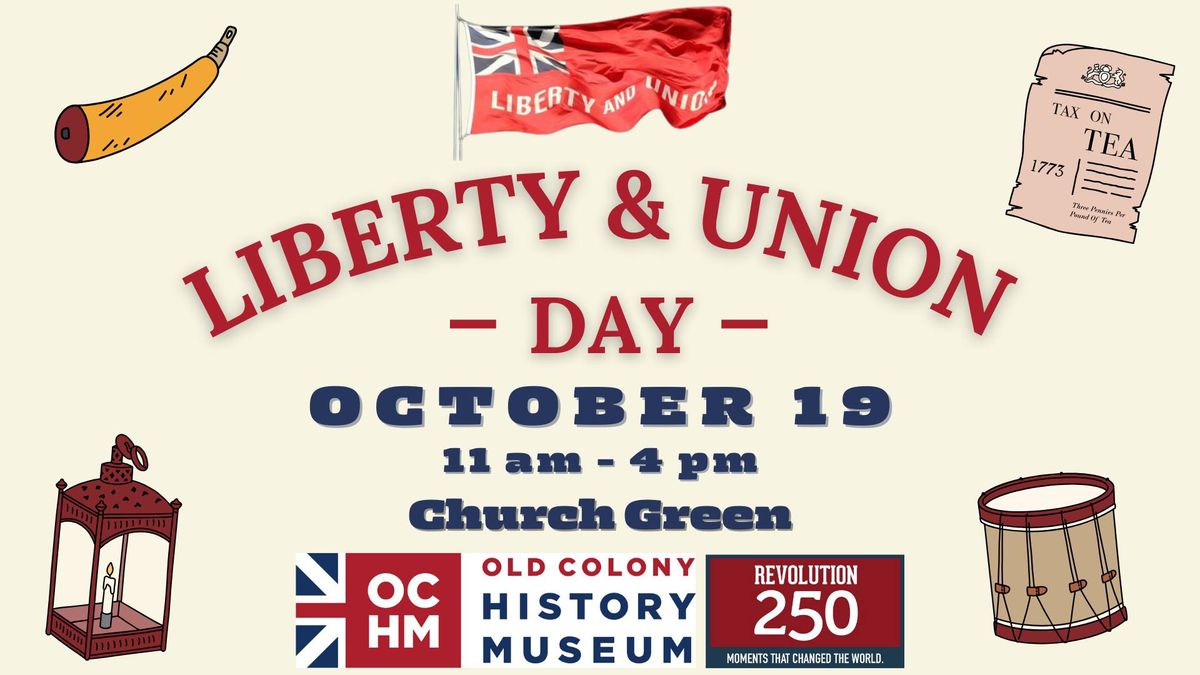 Liberty & Union Day! 250th Anniversary