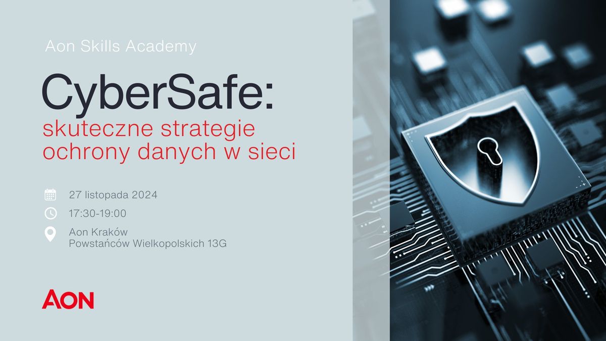 CyberSafe: skuteczne strategie ochrony danych w sieci | Aon Skills Academy