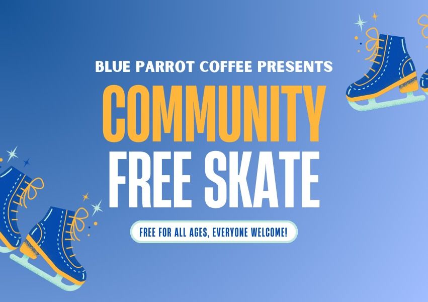 Community Free Skate at Hillcrest Community Centre