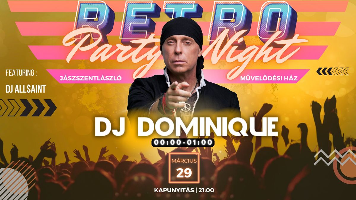 *DJ DOMINIQUE* - Retro Party Night