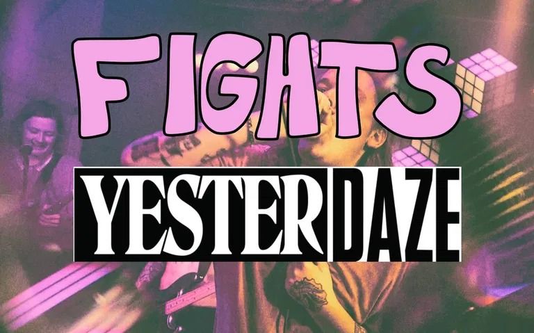 Fights + Yesterdaze\/\/T2