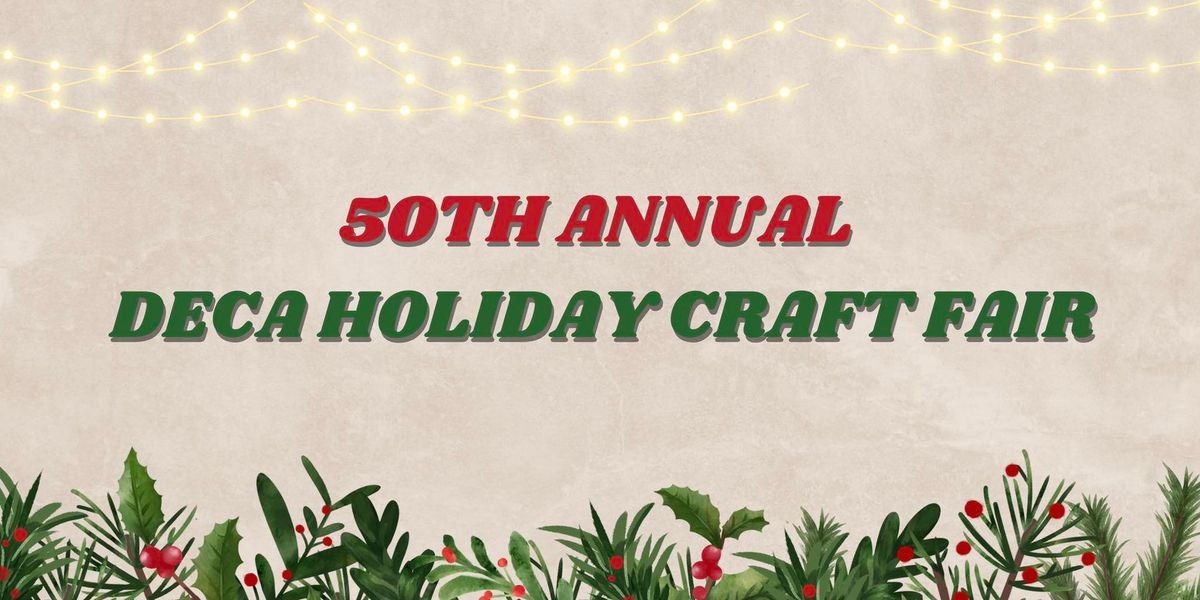 50th Annual DECA Holiday Craft Fair