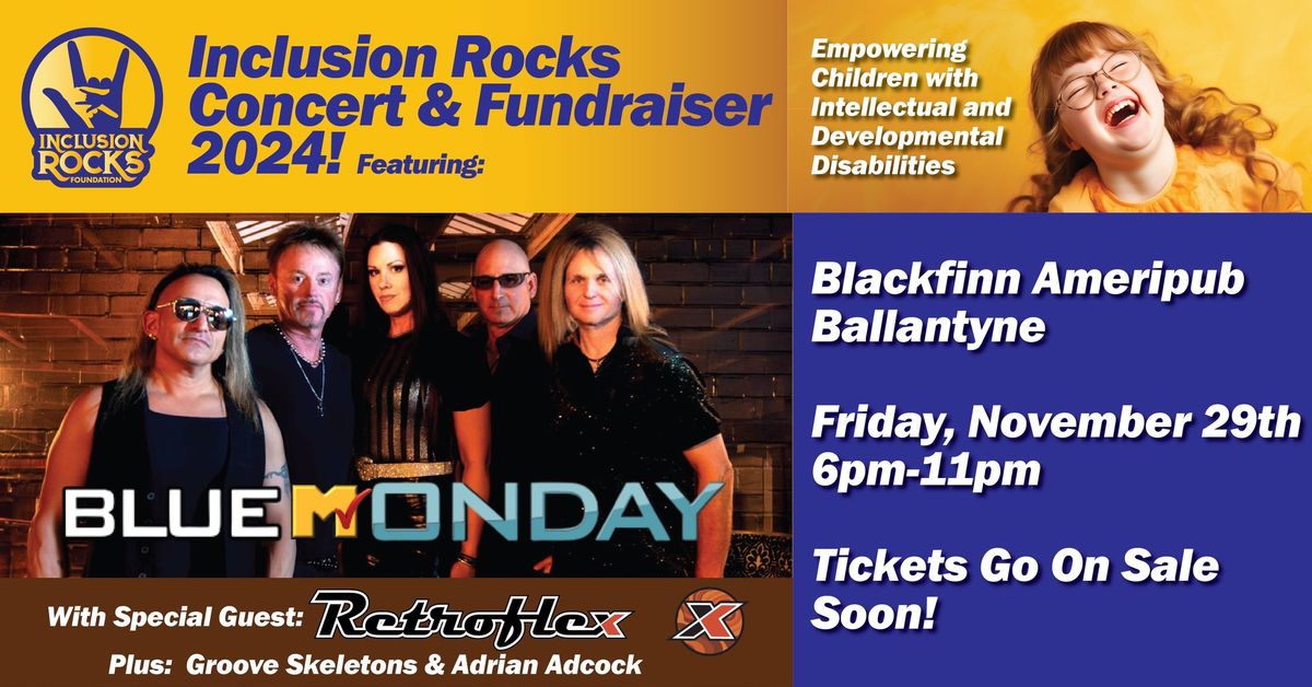 Inclusion Rocks Fundraiser 2024 featuring Blue Monday with special guest, Retroflex!