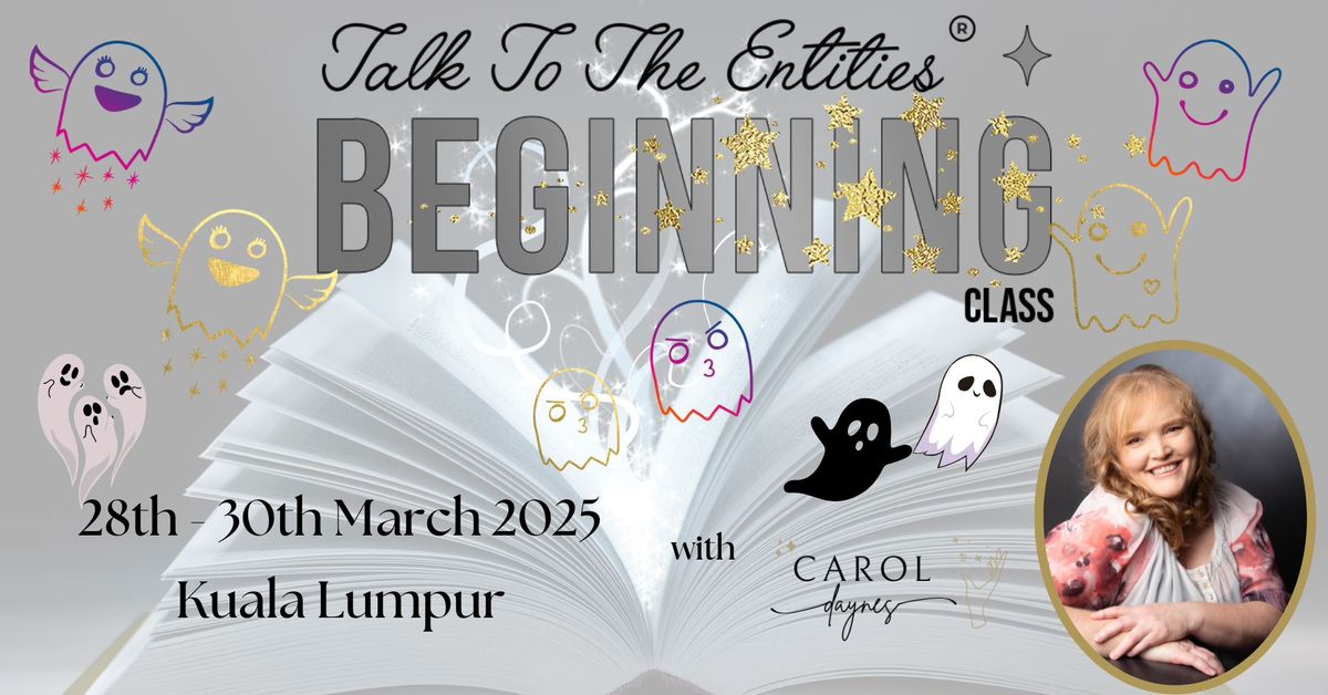 Talk To The Entities Introduction & Beginning Class in Kuala Lumpur