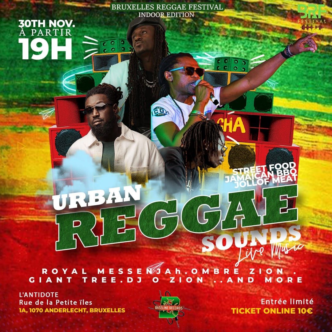 BRUXELLES REGGAE FESTIVAL INDOORS EDITION..PRESENTING URBAN REGGAE SOUNDS 