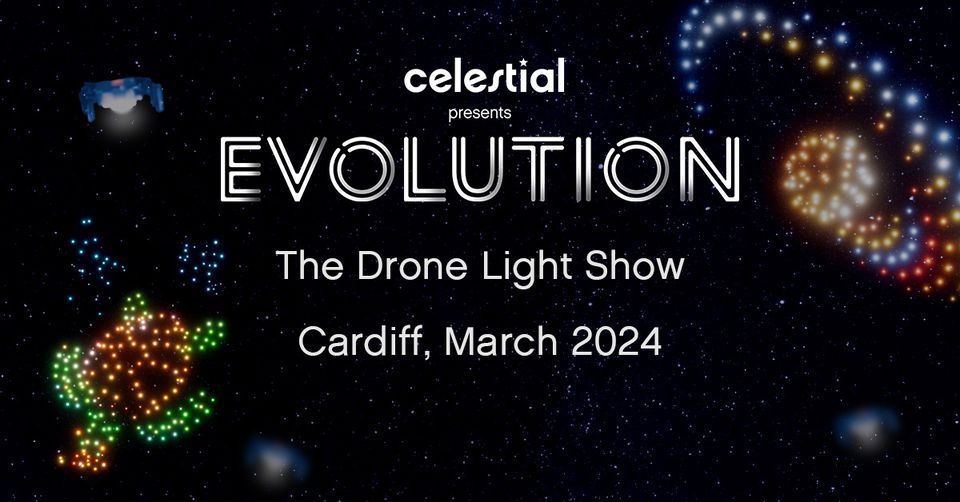Evolution Drone Light Show: Cardiff