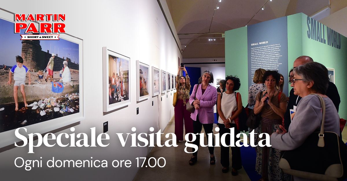 Un Viaggio Quotidiano \u2013 Visita guidata per adulti della mostra \u201cMartin Parr. Short & Sweet\u201d