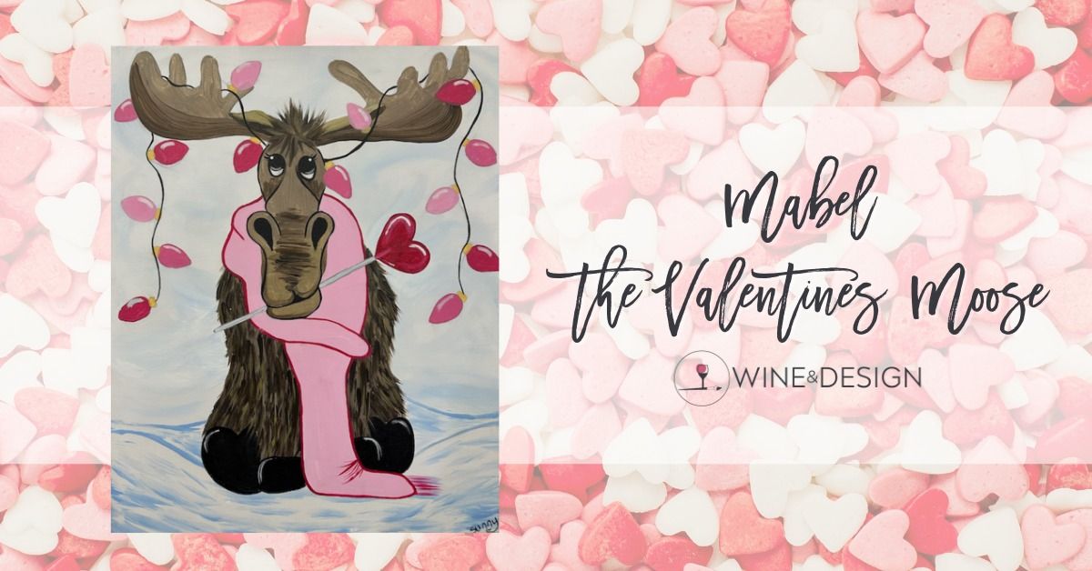 15 Seats Left! Mabel the Valentines Moose