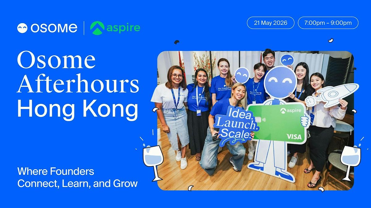 Osome AfterHours Hong Kong: Founders Night