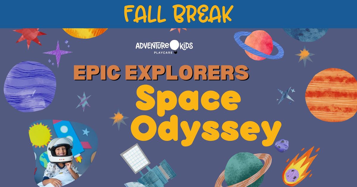 Fall Break Space Odyssey \u2b50\ufe0f