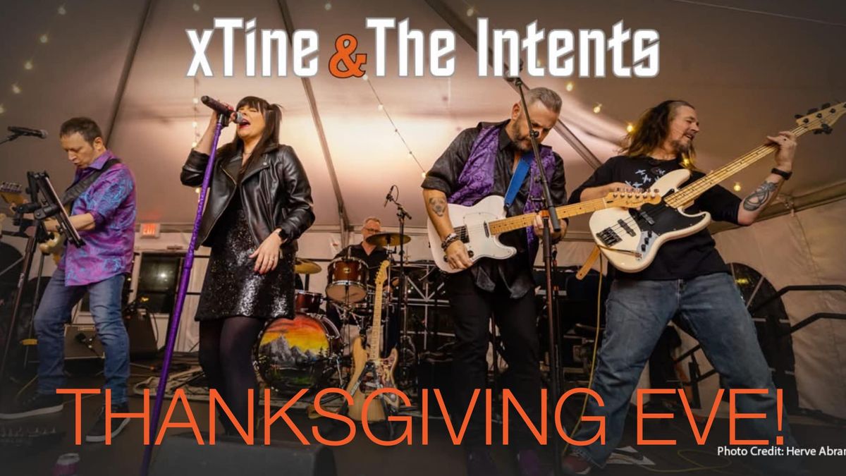 Thanksgiving Eve with Xtine & The Intents