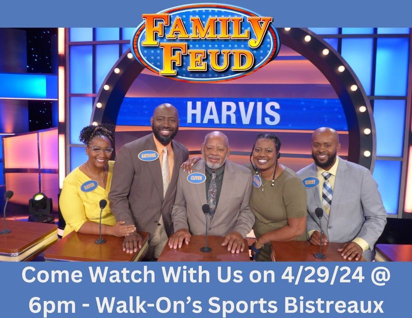 Harvis Family Fued Watch Party