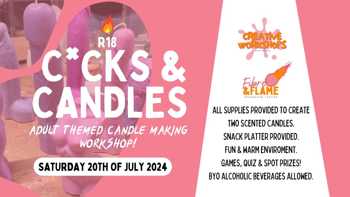 C*cks & Candles - R18 Candle Making Workshop