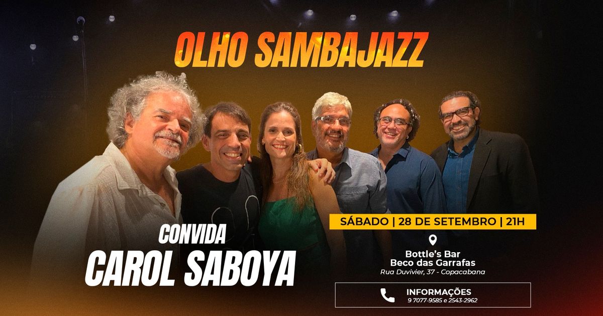 Olho Sambajazz convida Carol Saboya