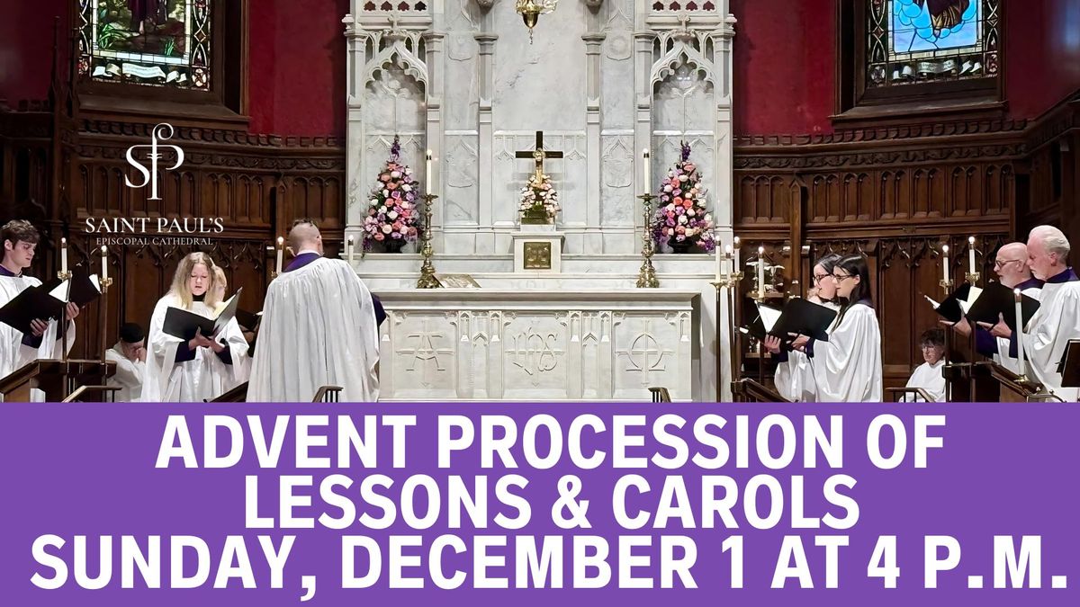 Advent Procession of Lessons & Carols with the Cathedral Schola