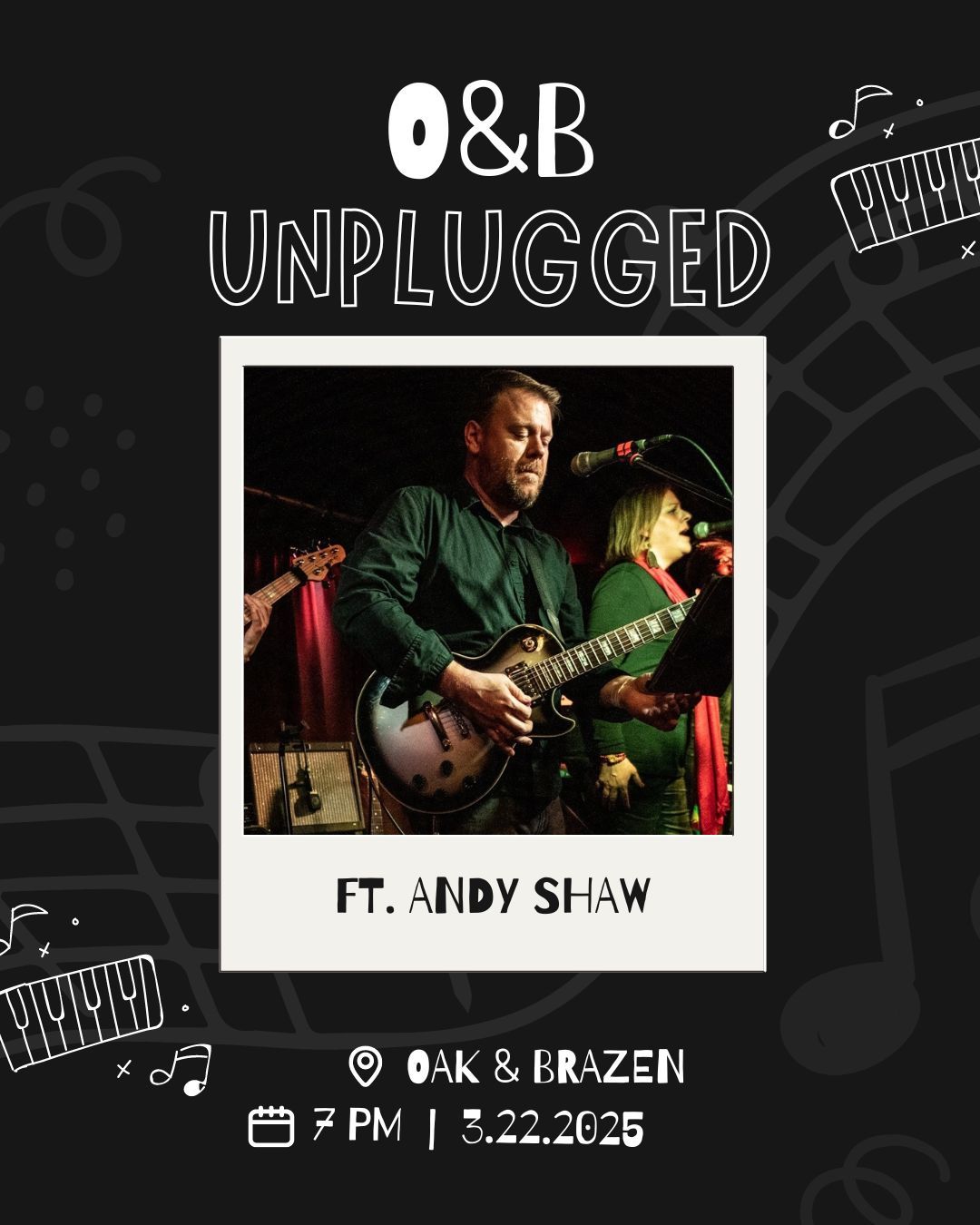 O&B Unplugged featuring Andy Shaw