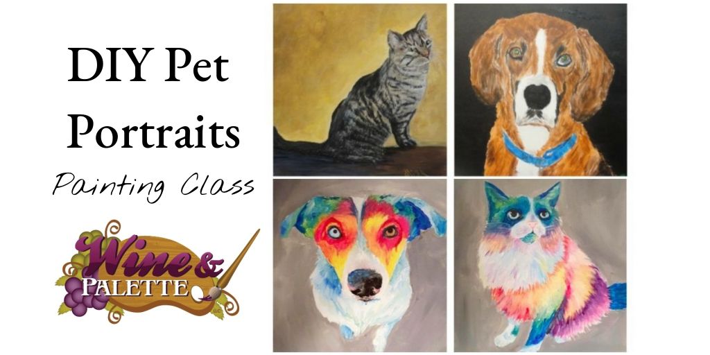 DIY Pet Portraits with Wine & Palette!