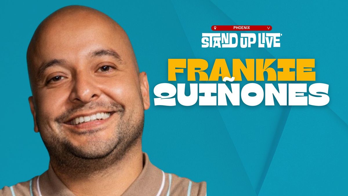 FRANKIE QUINONES @ STAND UP LIVE