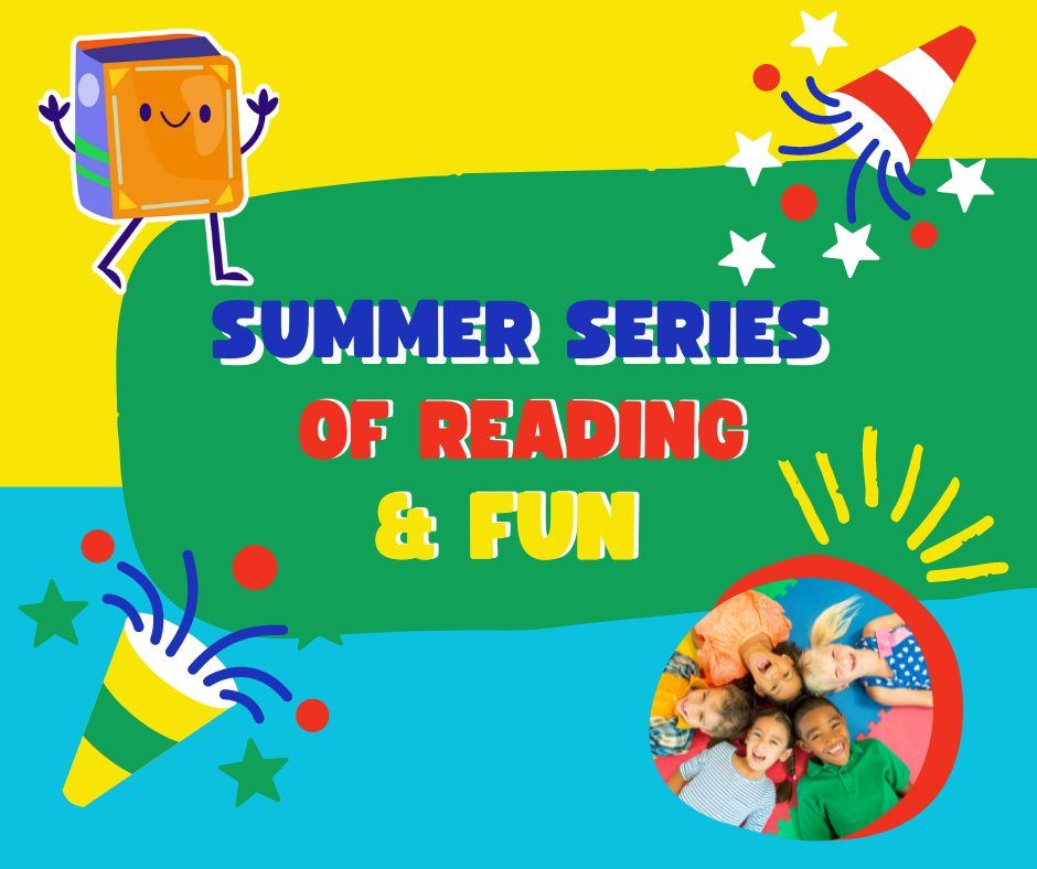 Summer Series of Reading & Fun Kick Off Event