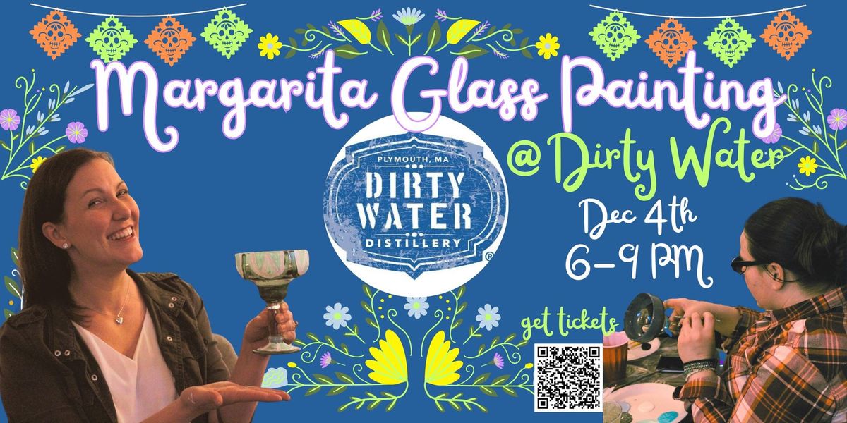 Margarita Glass Painting at Dirty Water Distillery