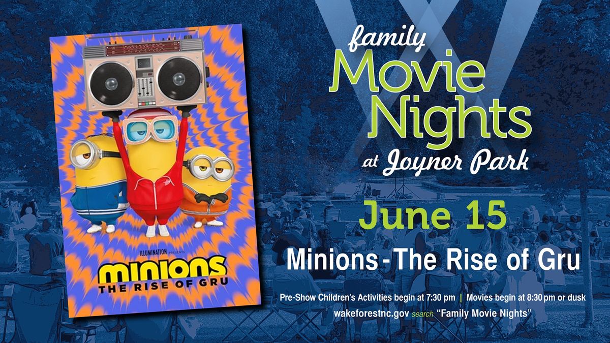 Family Movie Nights at Joyner Park - Minions: The Rise of Gru