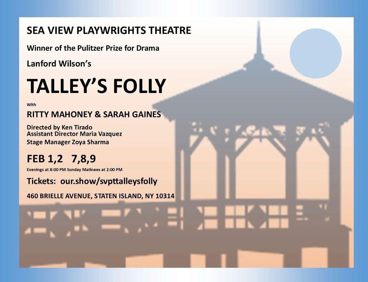 SVPT Presents: Talley's Folly