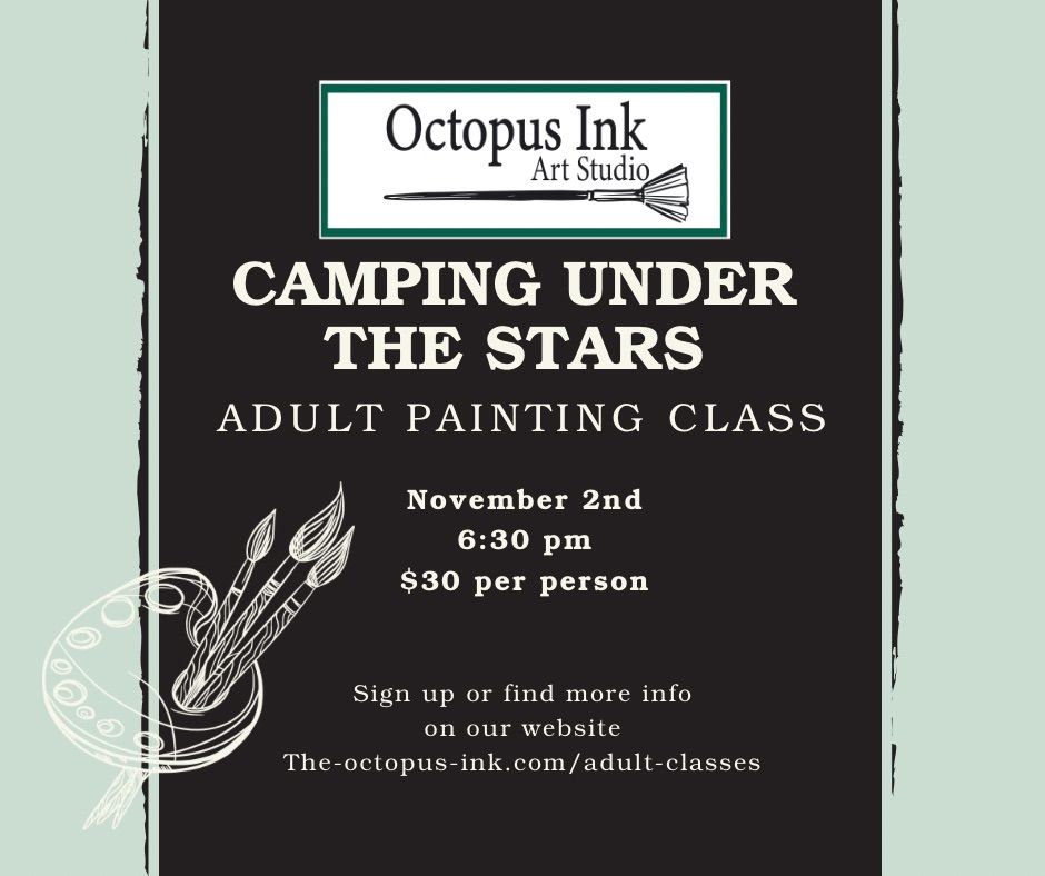 \u201cCamping Under The Stars\u201d adult painting class 