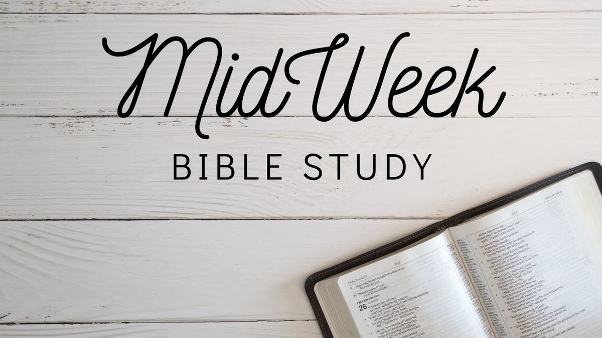 Mount Carmel Baptist Church - Mid-Week Bible Study