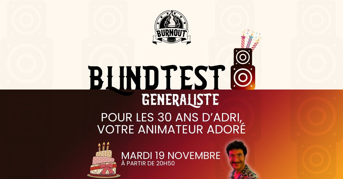 \ud83c\udfb8 Blindtest & 30 ans d'Adri' votre animateur ador\u00e9 \ud83c\udf82