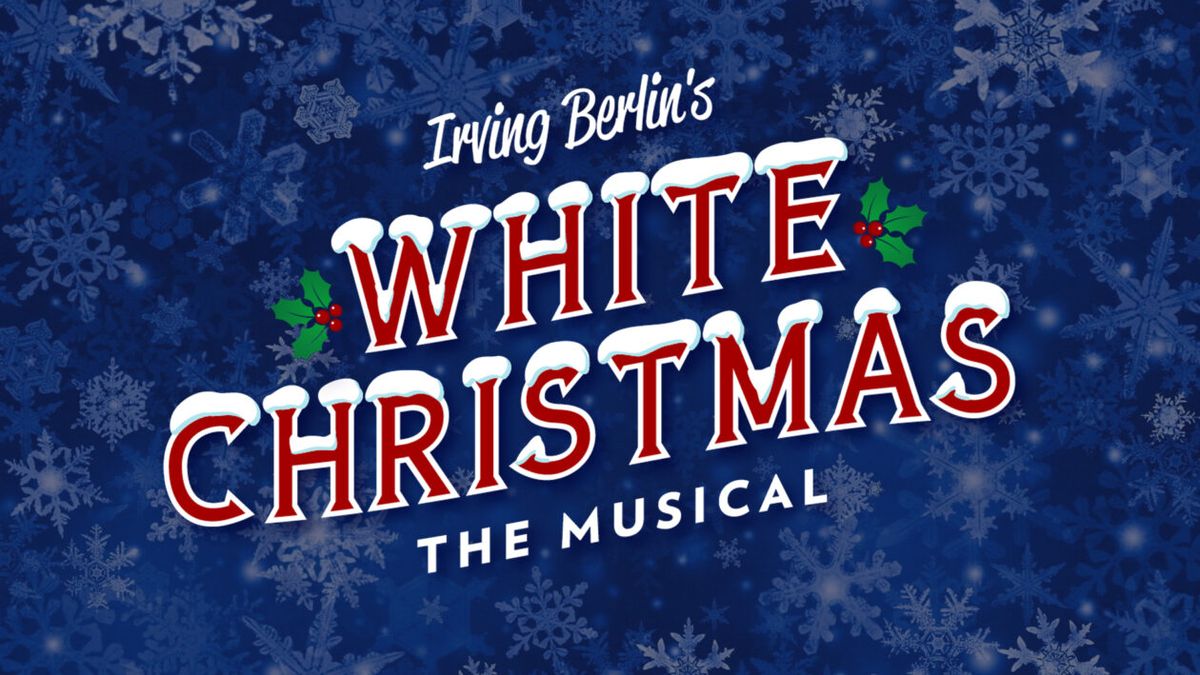 Irving Berlin's White Christmas - Opening Night