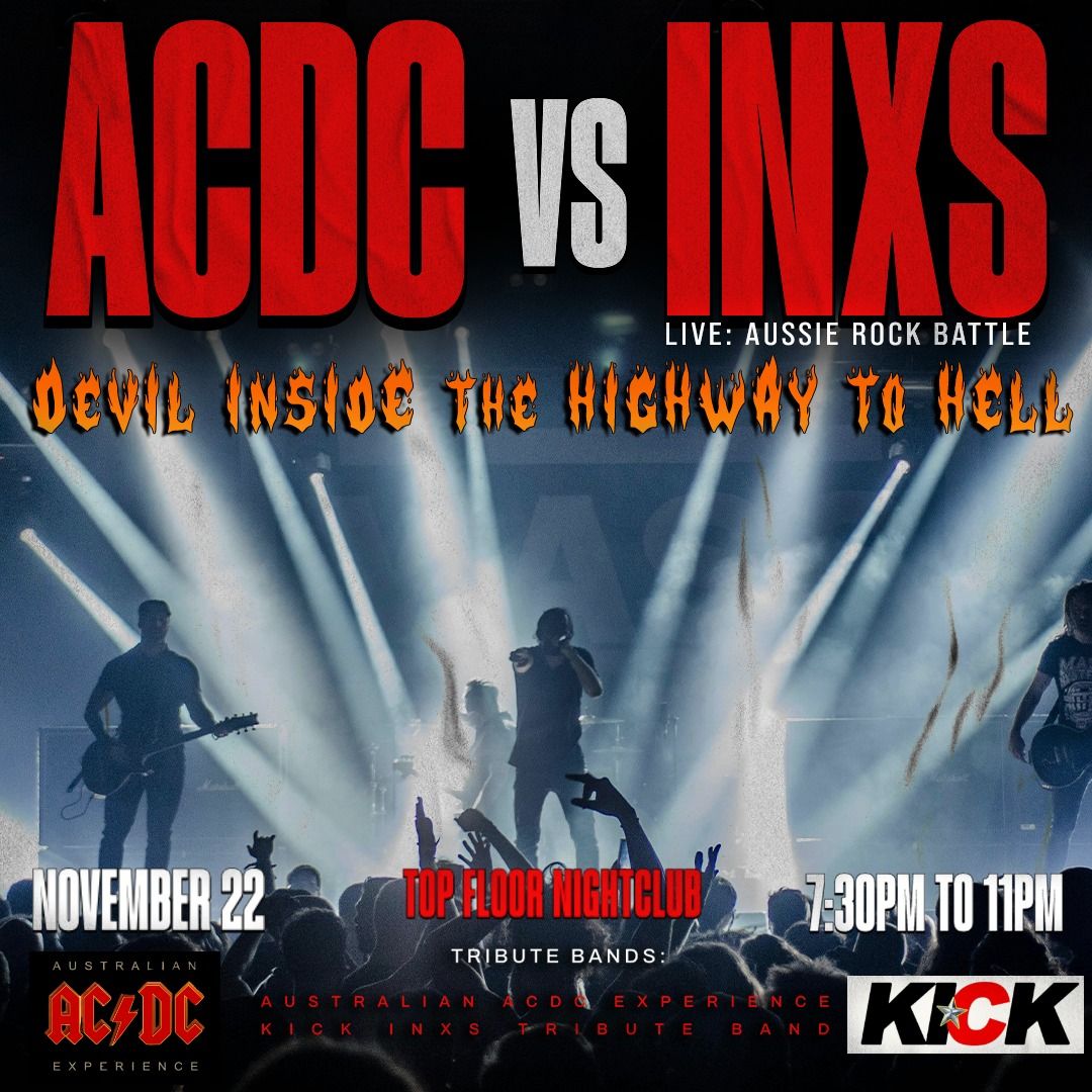 ACDC vs INXS: Devil Inside the Highway to Hell